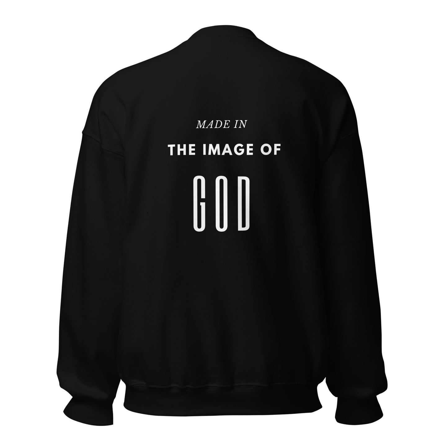 Made In The Image Of God Sweatshirt