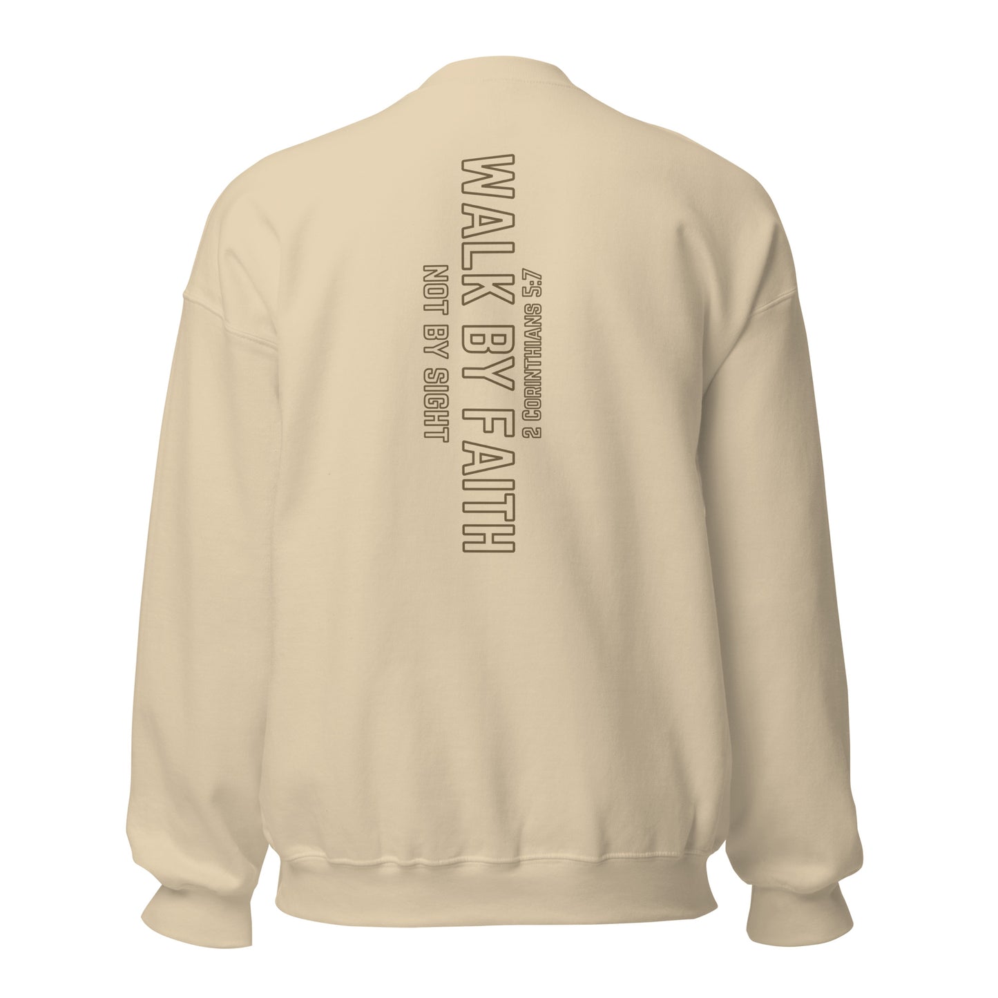 Walk By Faith Sweatshirt